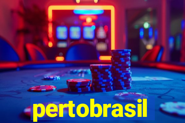 pertobrasil