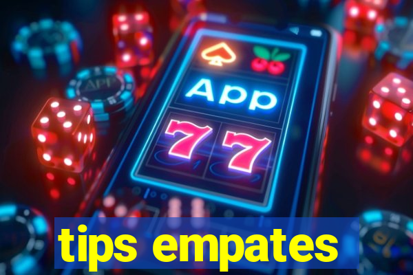 tips empates