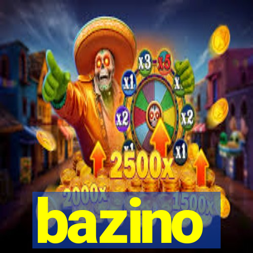 bazino