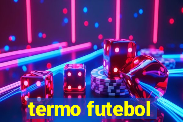 termo futebol