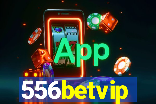 556betvip