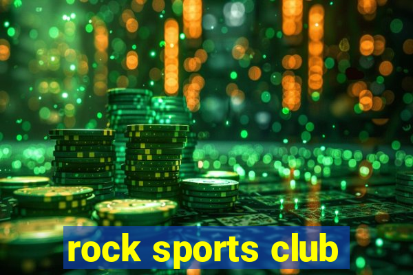 rock sports club