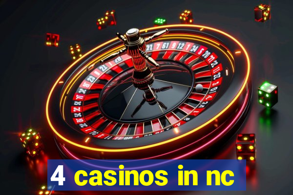 4 casinos in nc