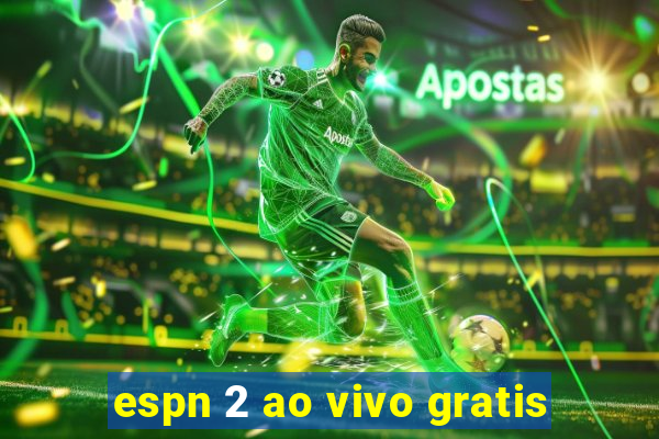 espn 2 ao vivo gratis