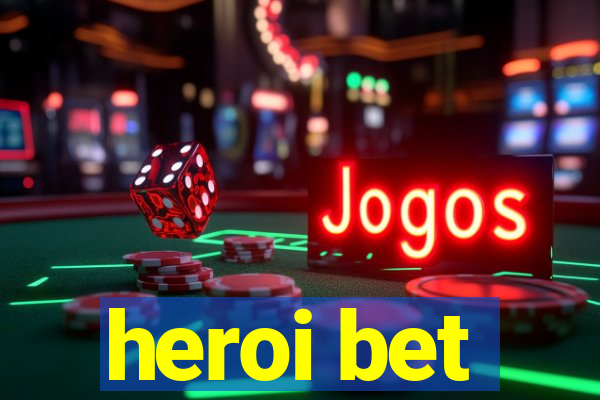 heroi bet