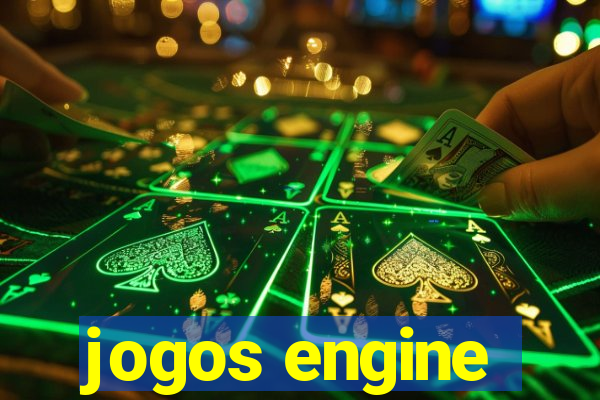 jogos engine