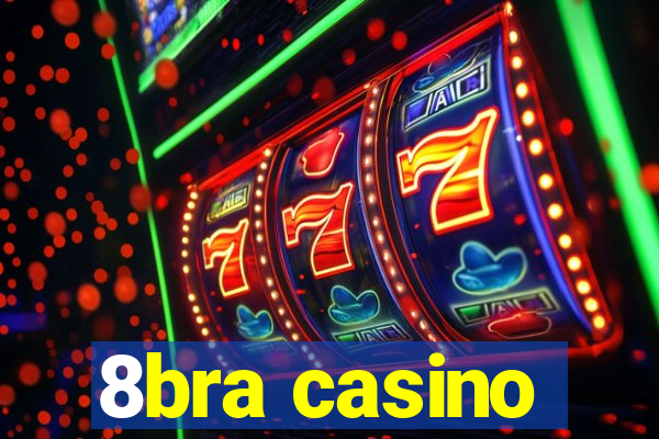 8bra casino