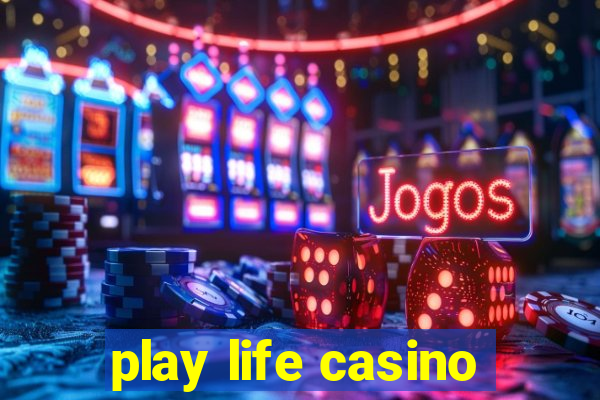 play life casino