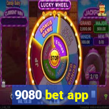 9080 bet app