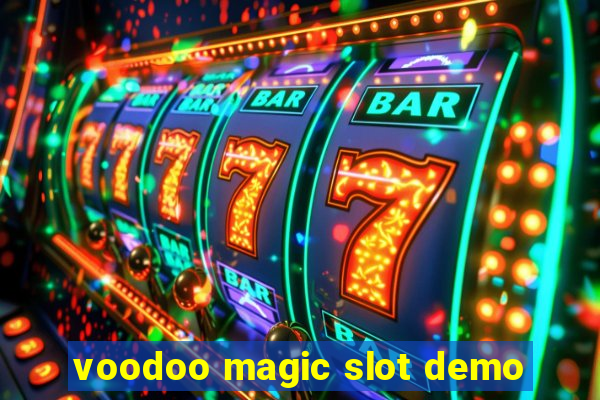 voodoo magic slot demo