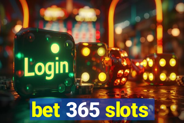 bet 365 slots