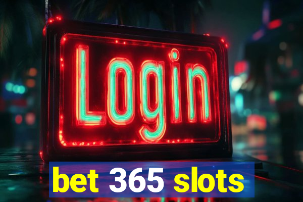 bet 365 slots