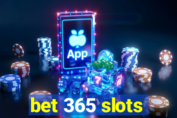 bet 365 slots