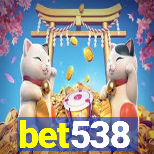 bet538