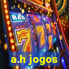 a.h jogos