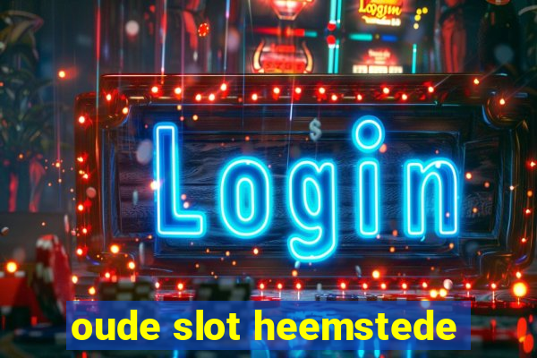 oude slot heemstede