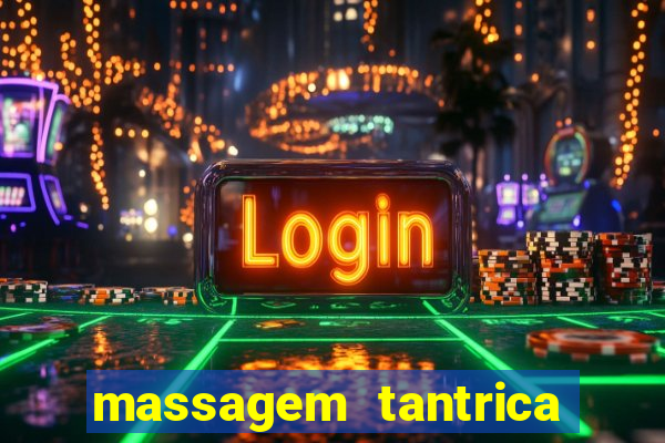 massagem tantrica em santos