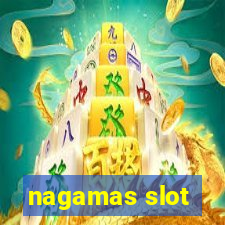 nagamas slot