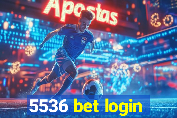 5536 bet login