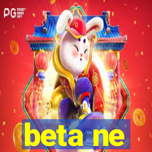 beta ne