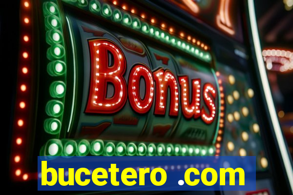 bucetero .com