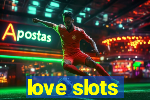 love slots