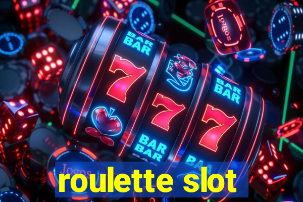 roulette slot