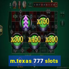 m.texas 777 slots