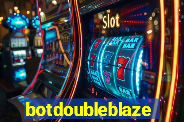 botdoubleblaze