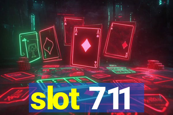 slot 711