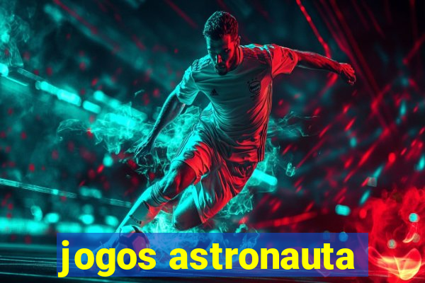 jogos astronauta