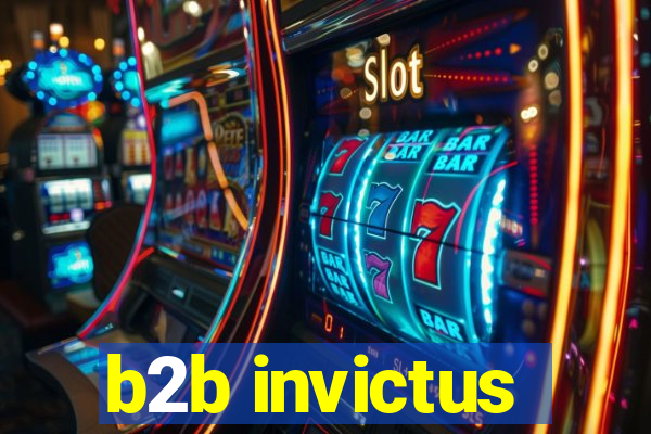 b2b invictus