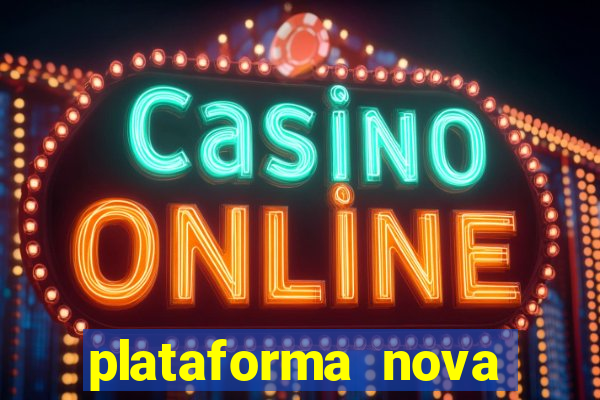 plataforma nova pagando fortune tiger baixar