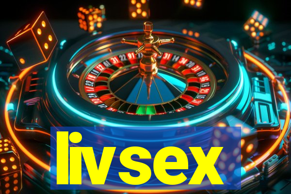 livsex