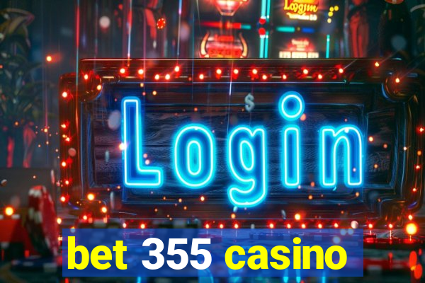 bet 355 casino