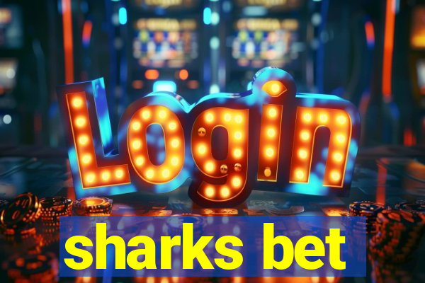 sharks bet