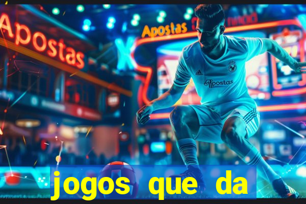 jogos que da dinheiro de verdade pix