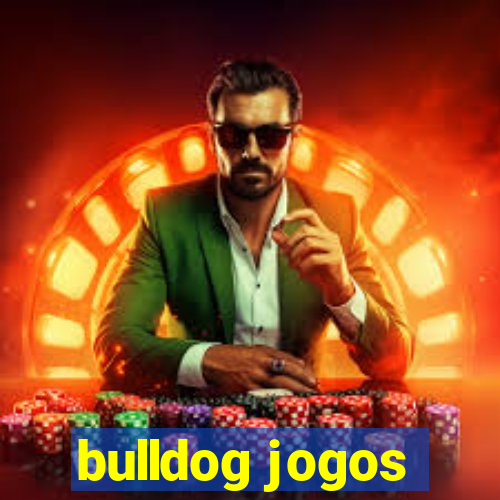 bulldog jogos