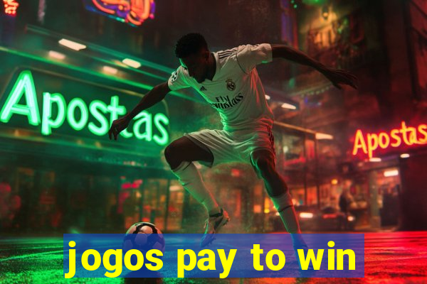 jogos pay to win