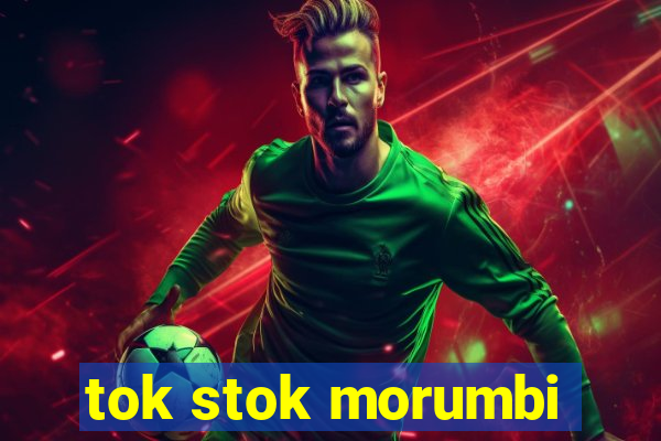 tok stok morumbi