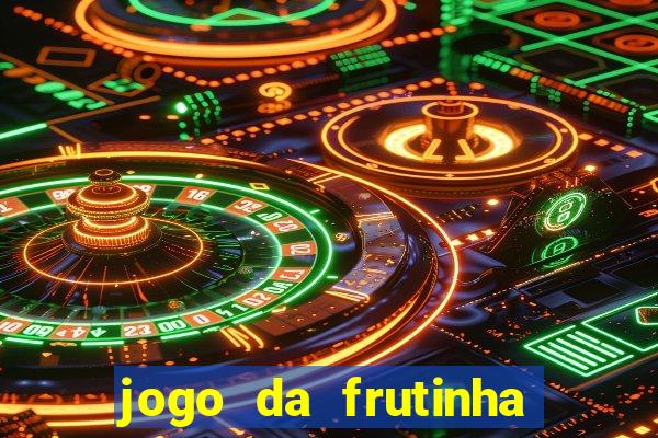 jogo da frutinha aposta 1 real