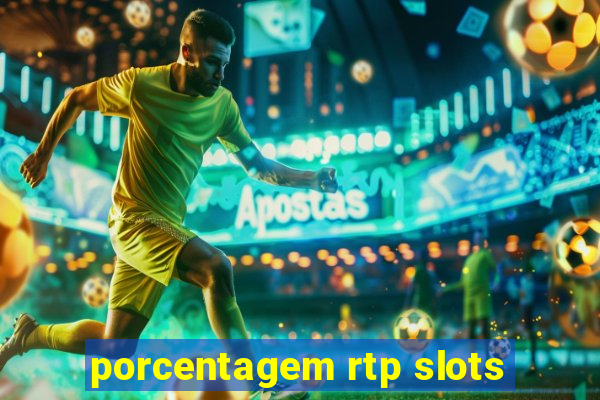 porcentagem rtp slots