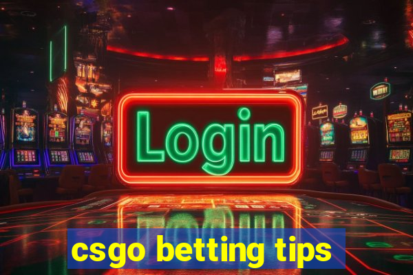 csgo betting tips