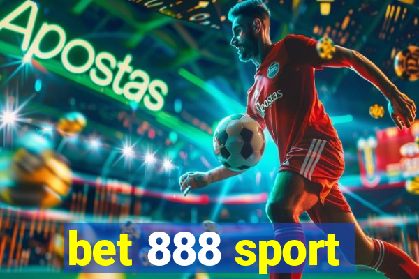 bet 888 sport