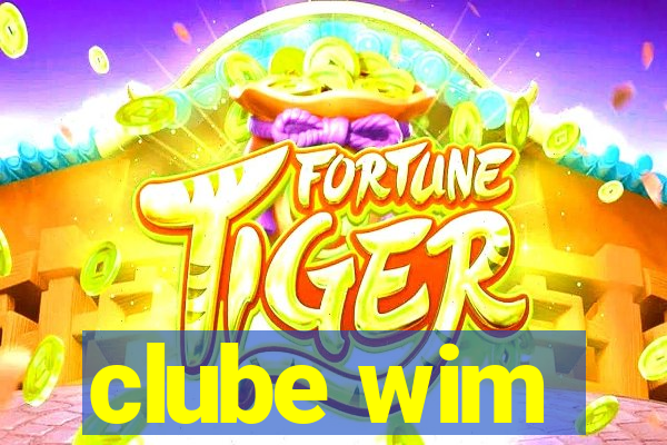 clube wim