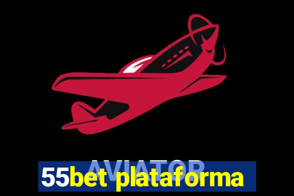 55bet plataforma