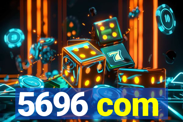 5696 com