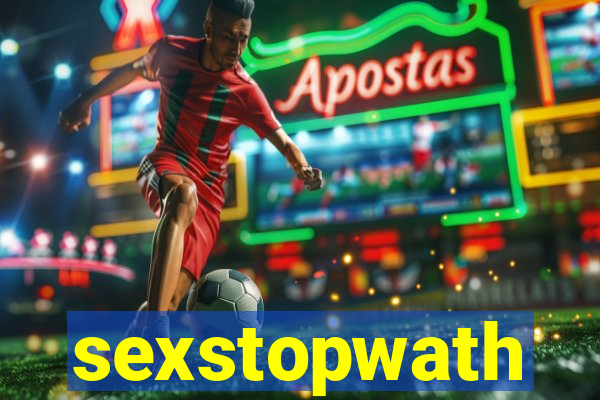 sexstopwath