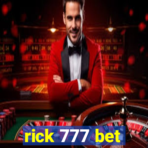 rick 777 bet