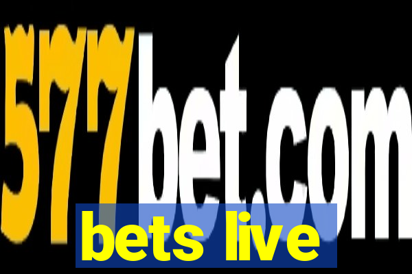 bets live